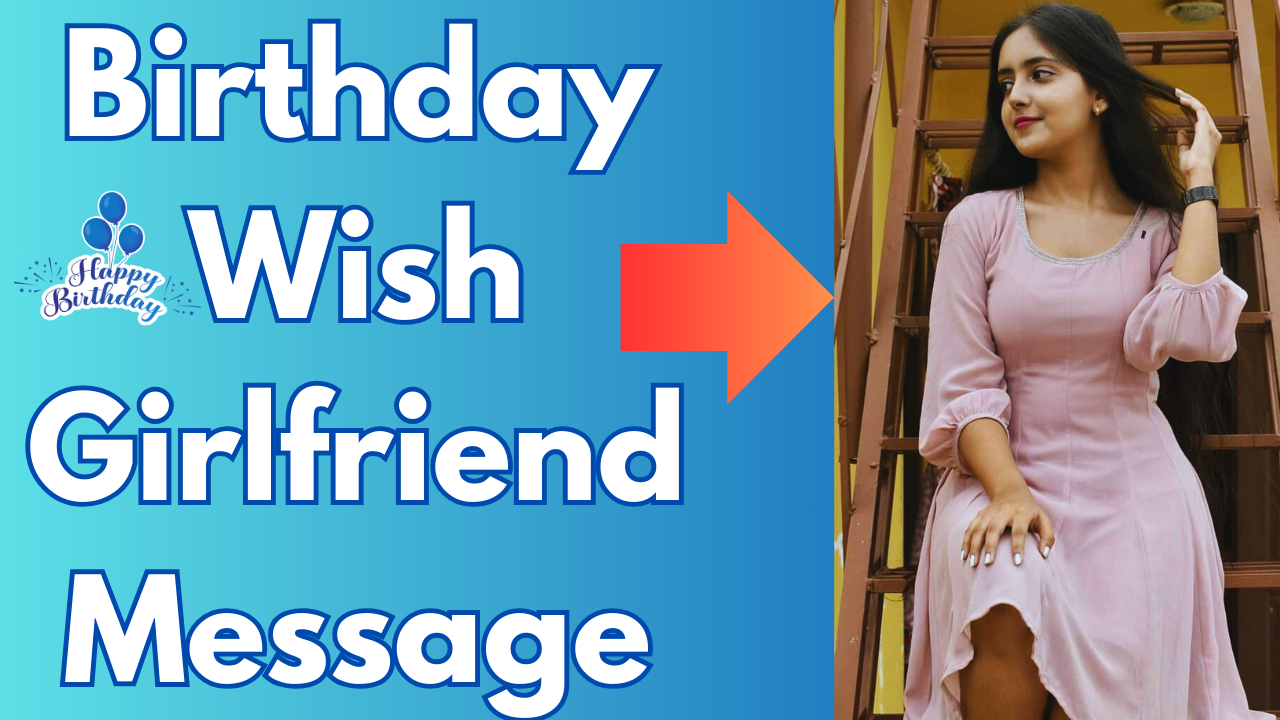 Birthday Wish Girlfriend Message 2025