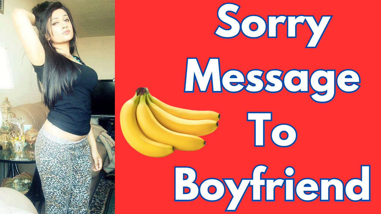 Sorry Message To Boyfriend 2025