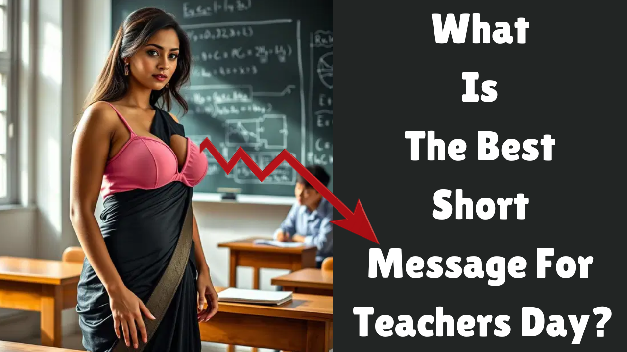 What Is The Best Short Message For Teachers Day?